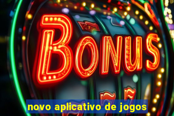 novo aplicativo de jogos