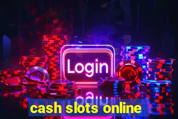 cash slots online