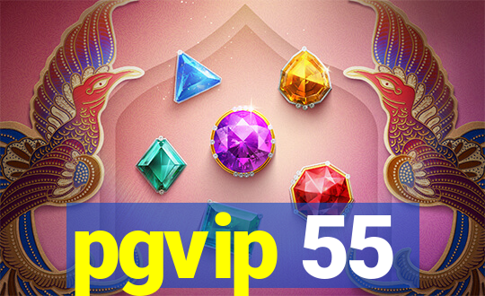 pgvip 55