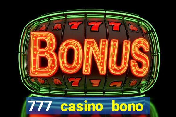 777 casino bono sin deposito