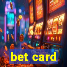 bet card