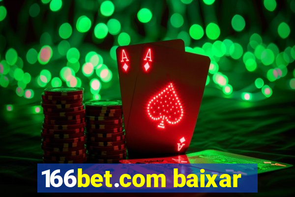 166bet.com baixar