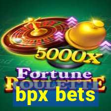 bpx bets