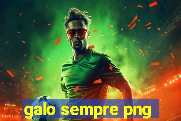 galo sempre png