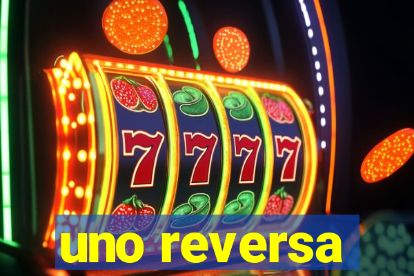 uno reversa