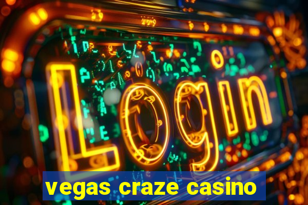 vegas craze casino