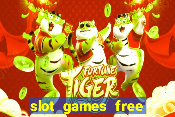 slot games free with bonus