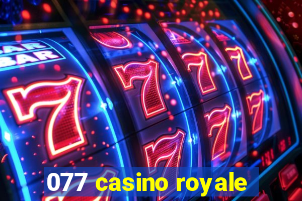 077 casino royale