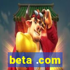 beta .com