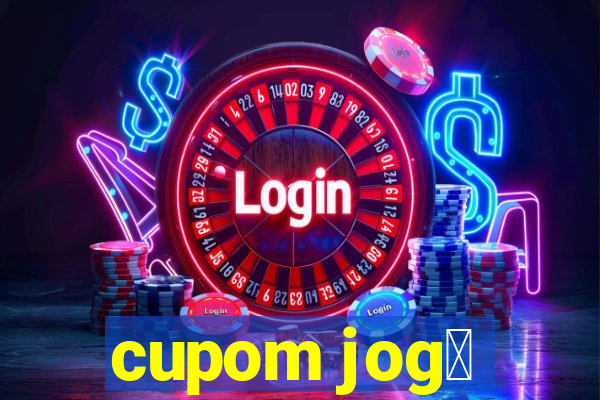 cupom jog锚