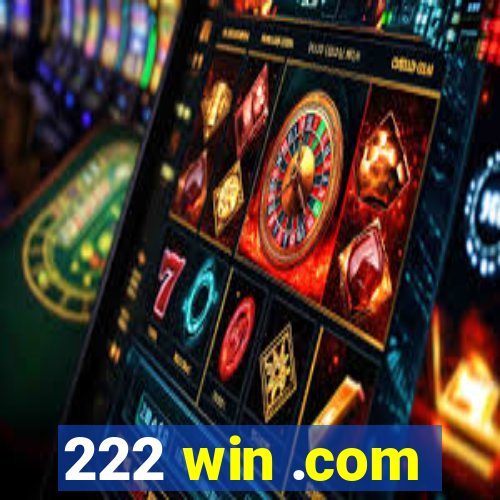 222 win .com