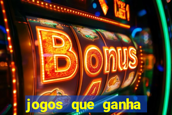 jogos que ganha dinheiro gratuito