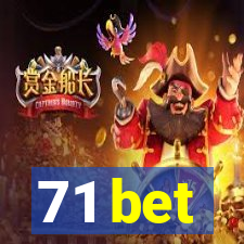 71 bet