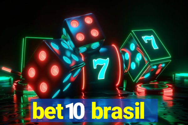 bet10 brasil