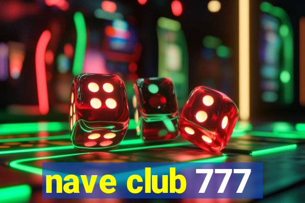 nave club 777