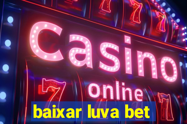 baixar luva bet