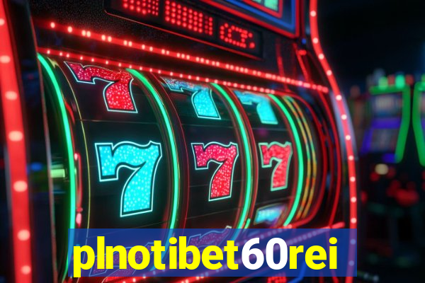 plnotibet60rei