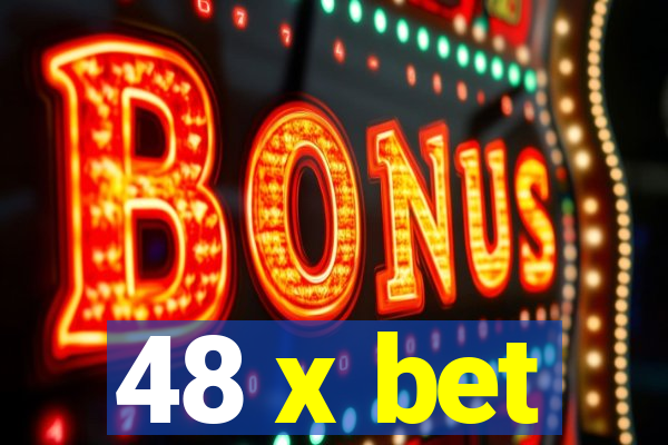 48 x bet