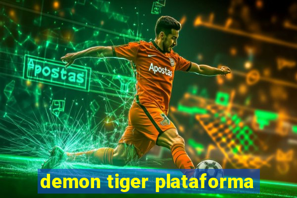 demon tiger plataforma