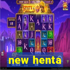 new henta