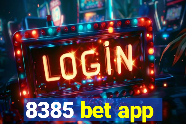 8385 bet app