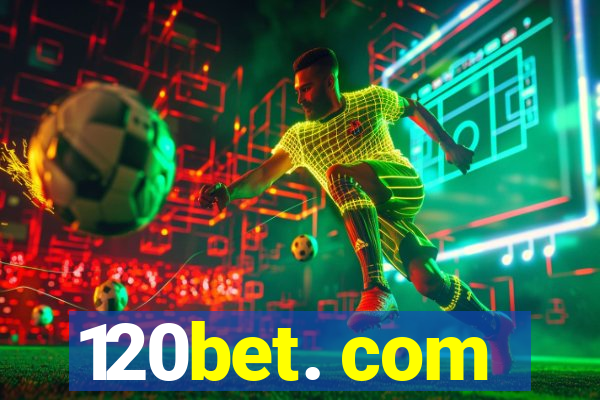 120bet. com