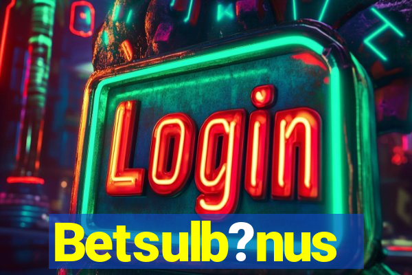 Betsulb?nus