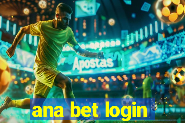 ana bet login