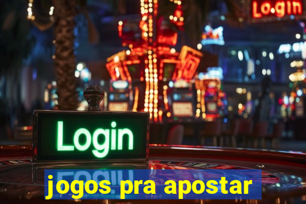 jogos pra apostar