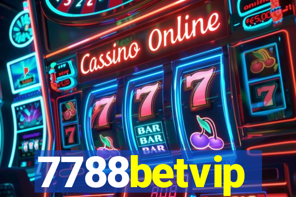 7788betvip