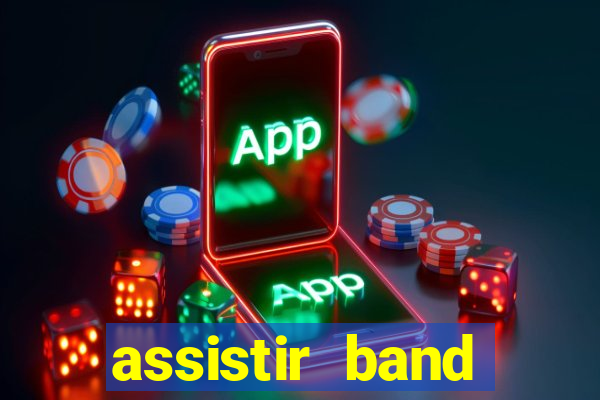 assistir band sports ao vivo gratis