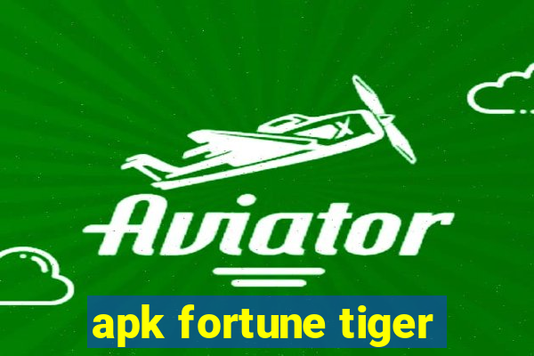 apk fortune tiger