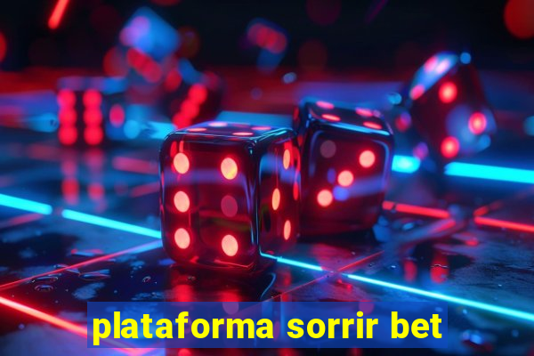 plataforma sorrir bet