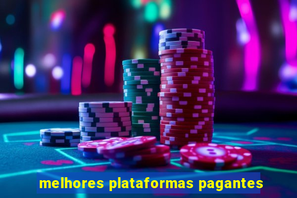 melhores plataformas pagantes