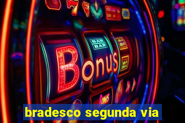 bradesco segunda via