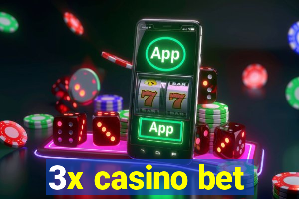 3x casino bet