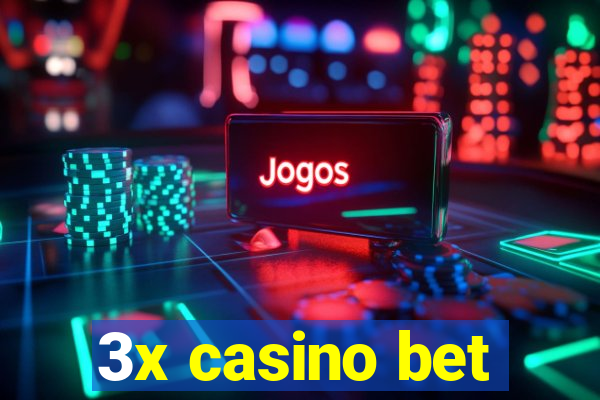 3x casino bet