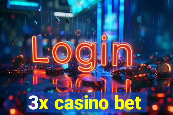 3x casino bet