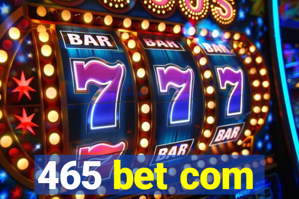 465 bet com