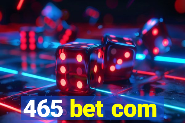 465 bet com