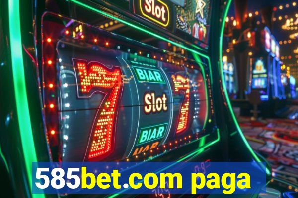 585bet.com paga