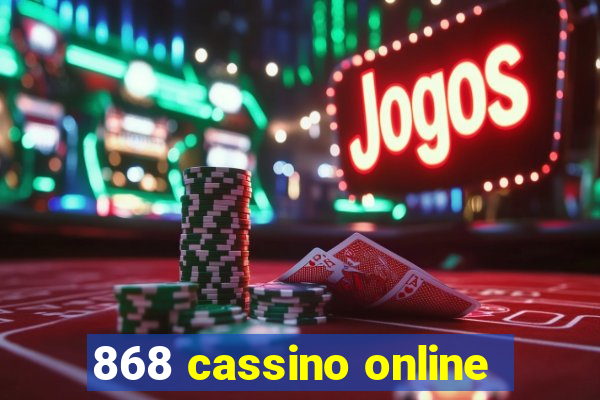 868 cassino online