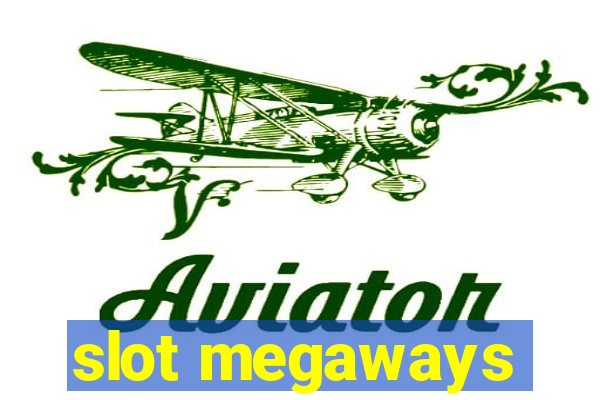 slot megaways