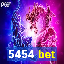 5454 bet