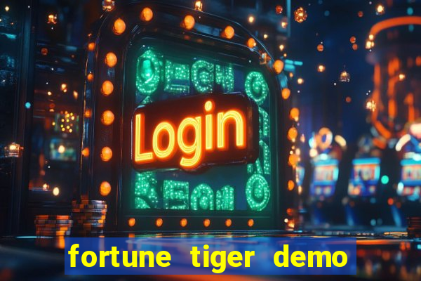 fortune tiger demo bet maxima