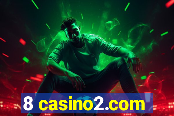 8 casino2.com