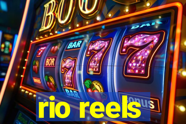 rio reels