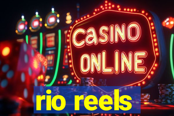 rio reels