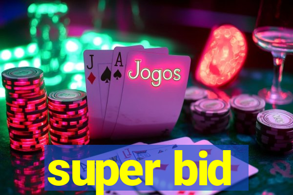 super bid