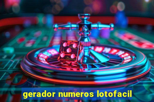 gerador numeros lotofacil